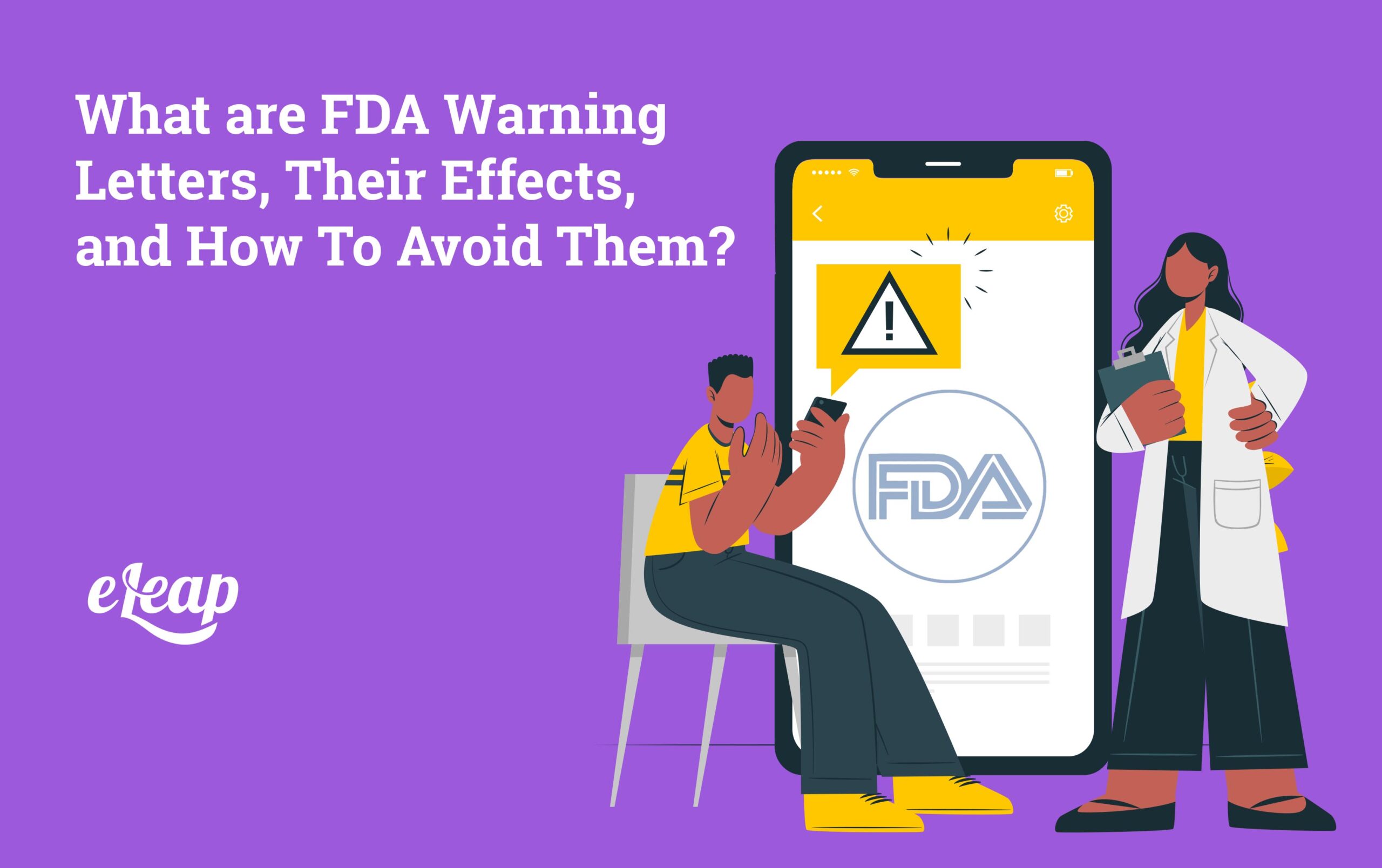 What are FDA Warning Letters, Their Effects, and How To Avoid Them?