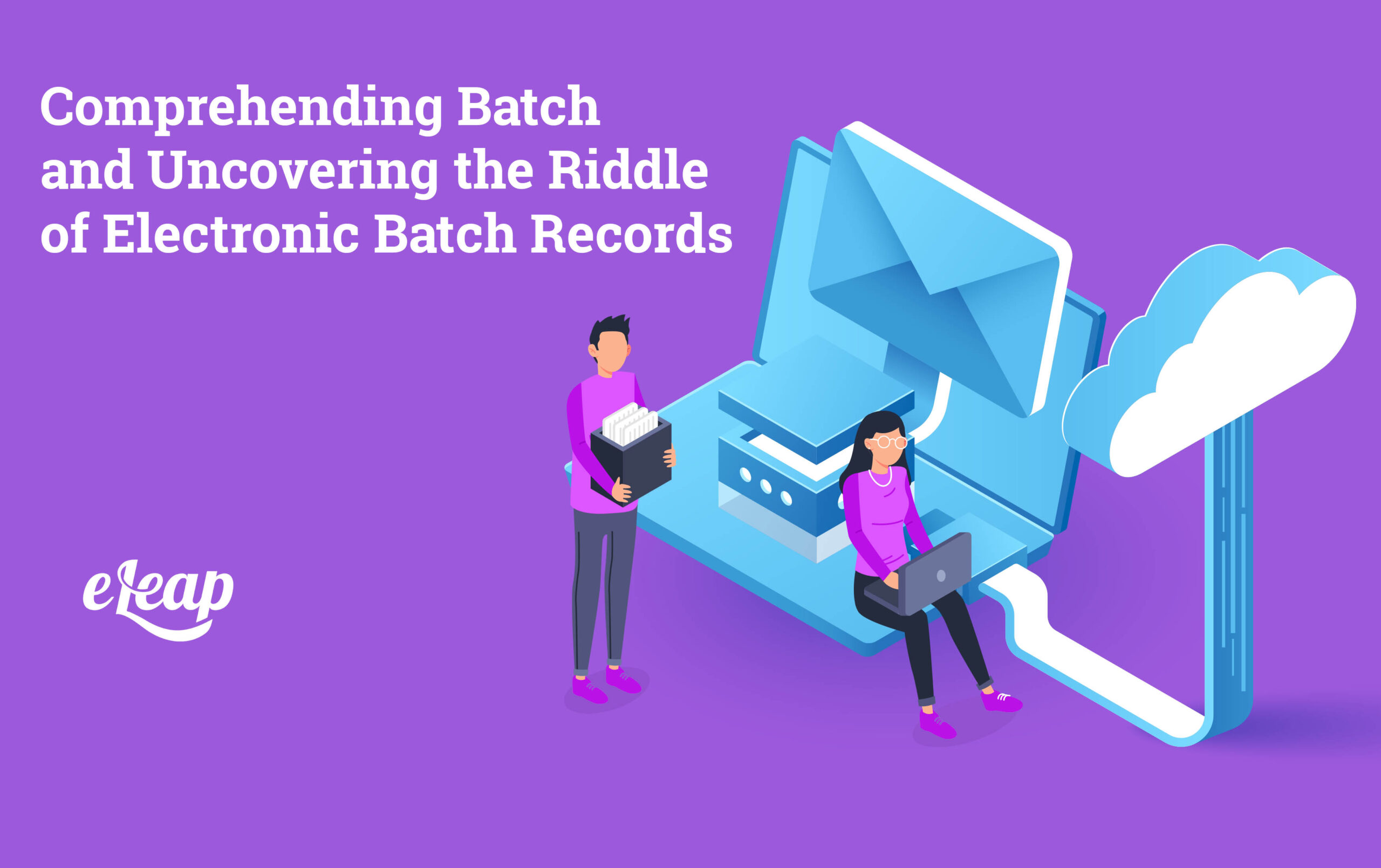 Electronic Batch Records