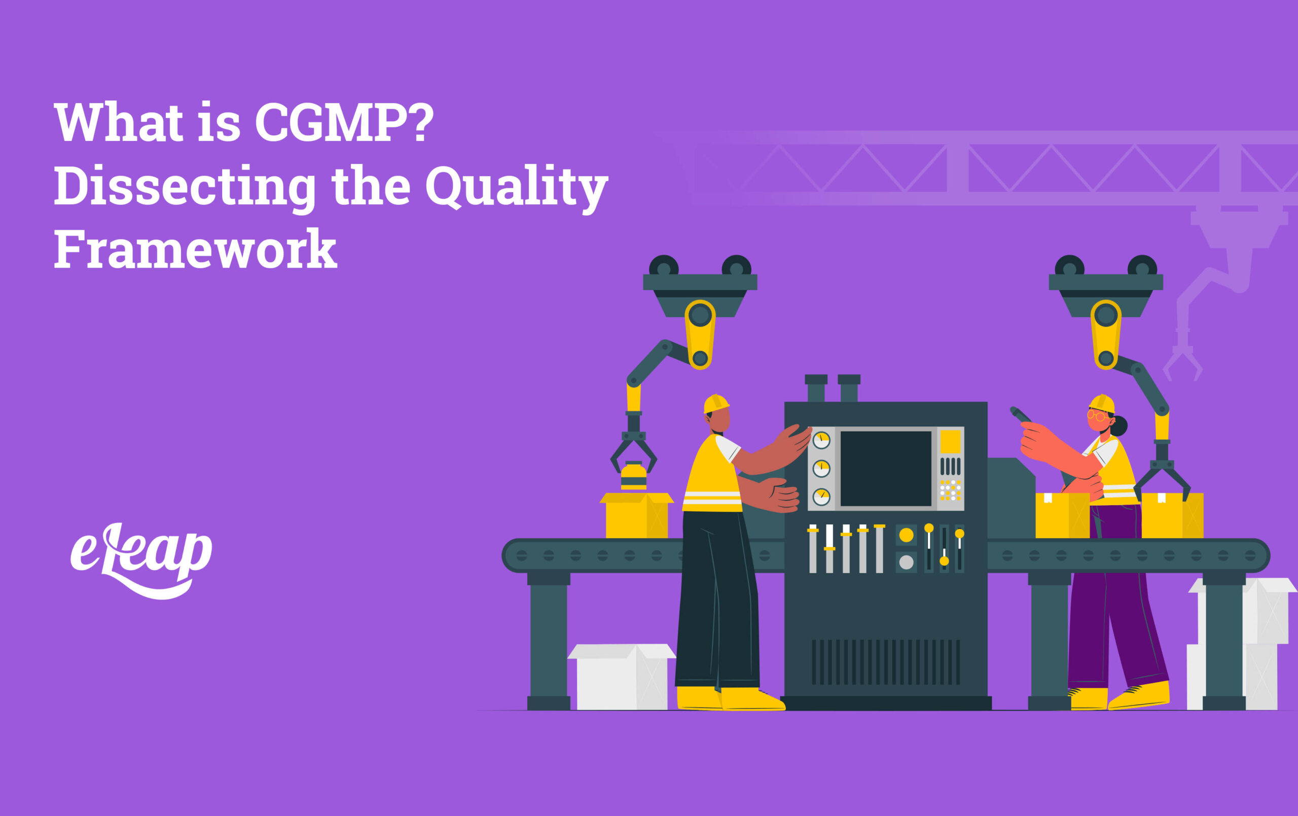 What is CGMP? Dissecting the Quality Framework