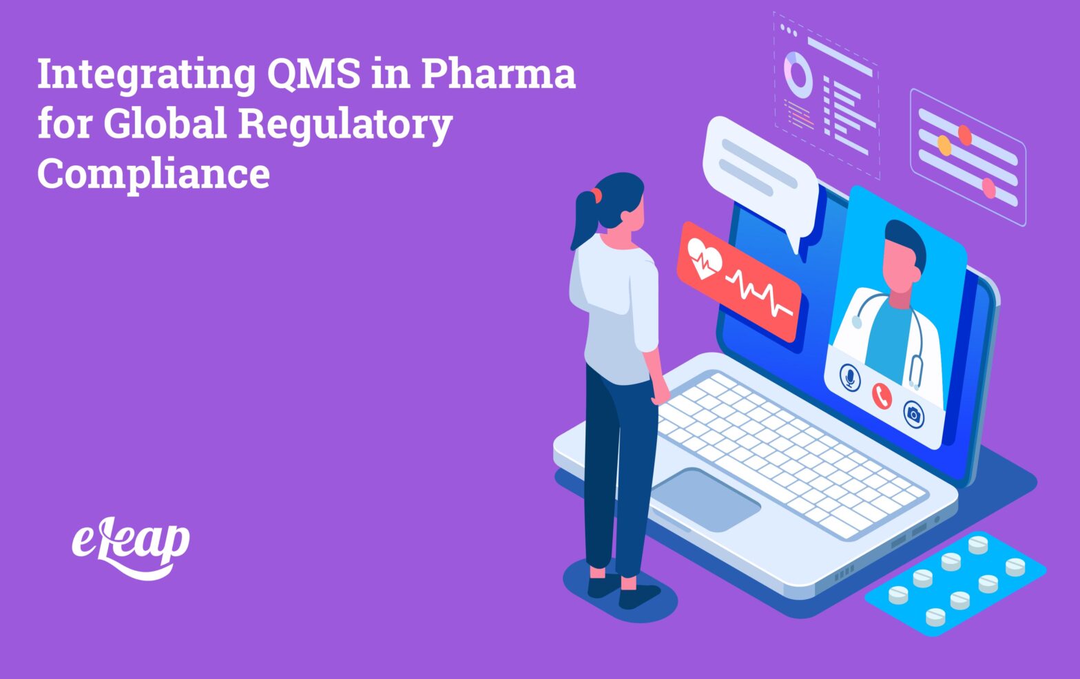 Integrating QMS in Pharma for Global Regulatory Compliance