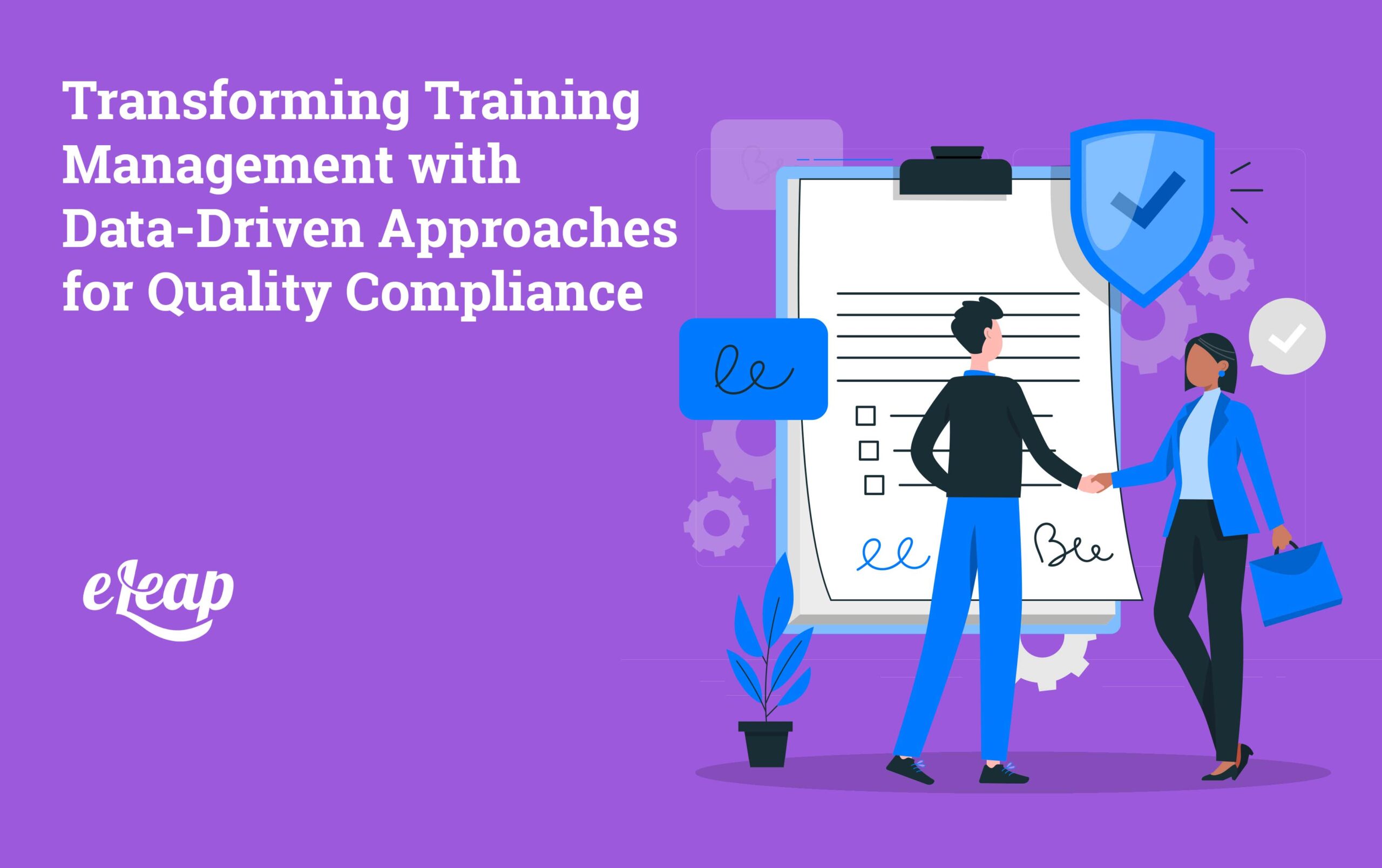 Transforming Training Management with Data-Driven Approaches for Quality Compliance