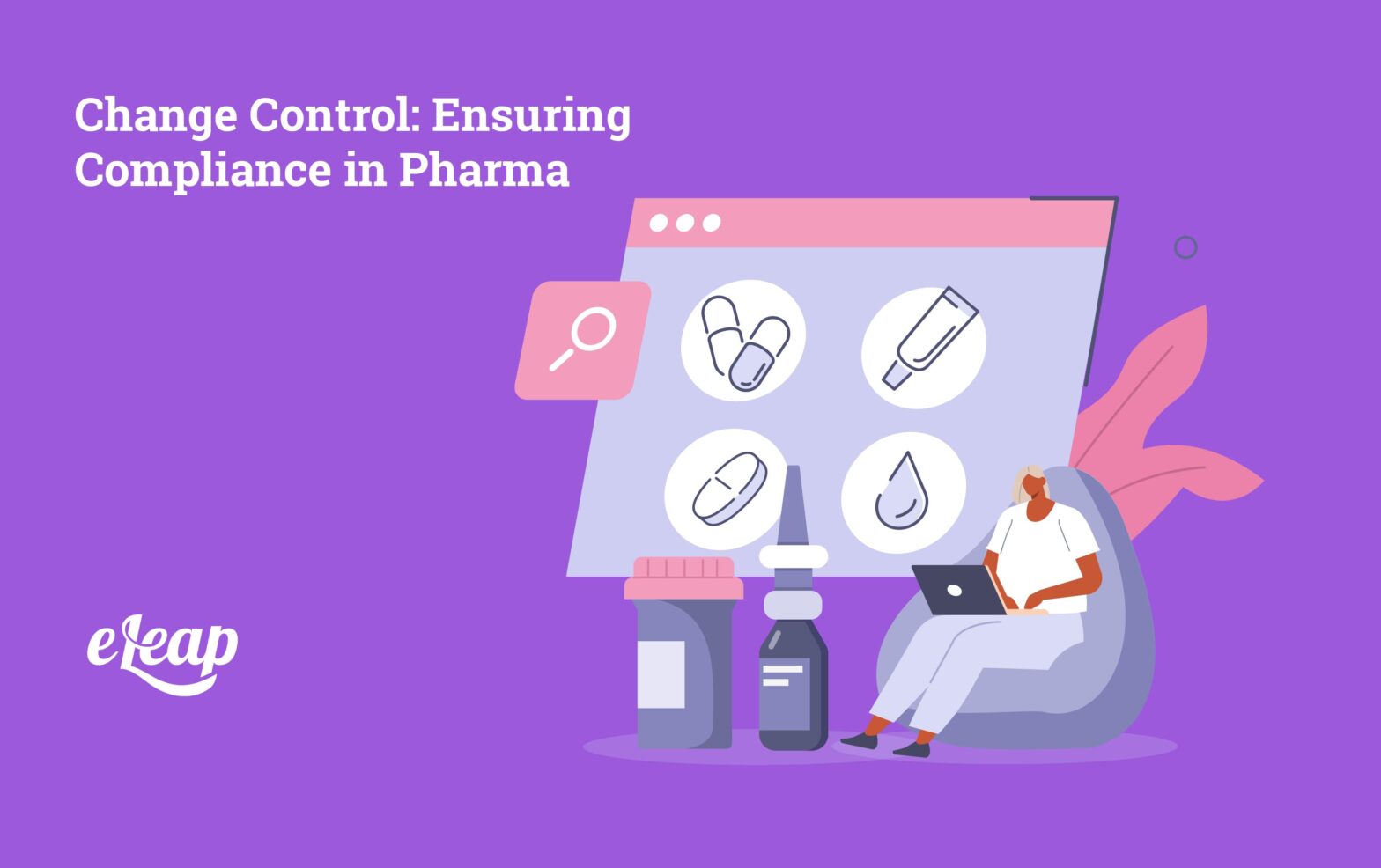 Change Control: Ensuring Compliance in Pharma