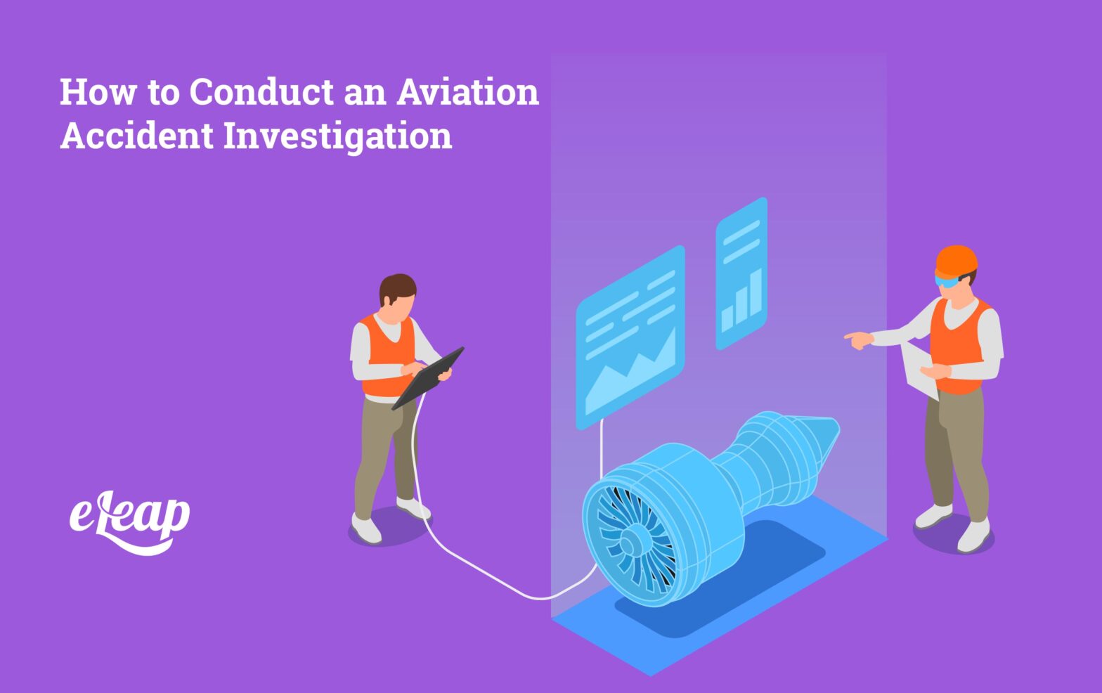 How to Conduct an Aviation Accident Investigation