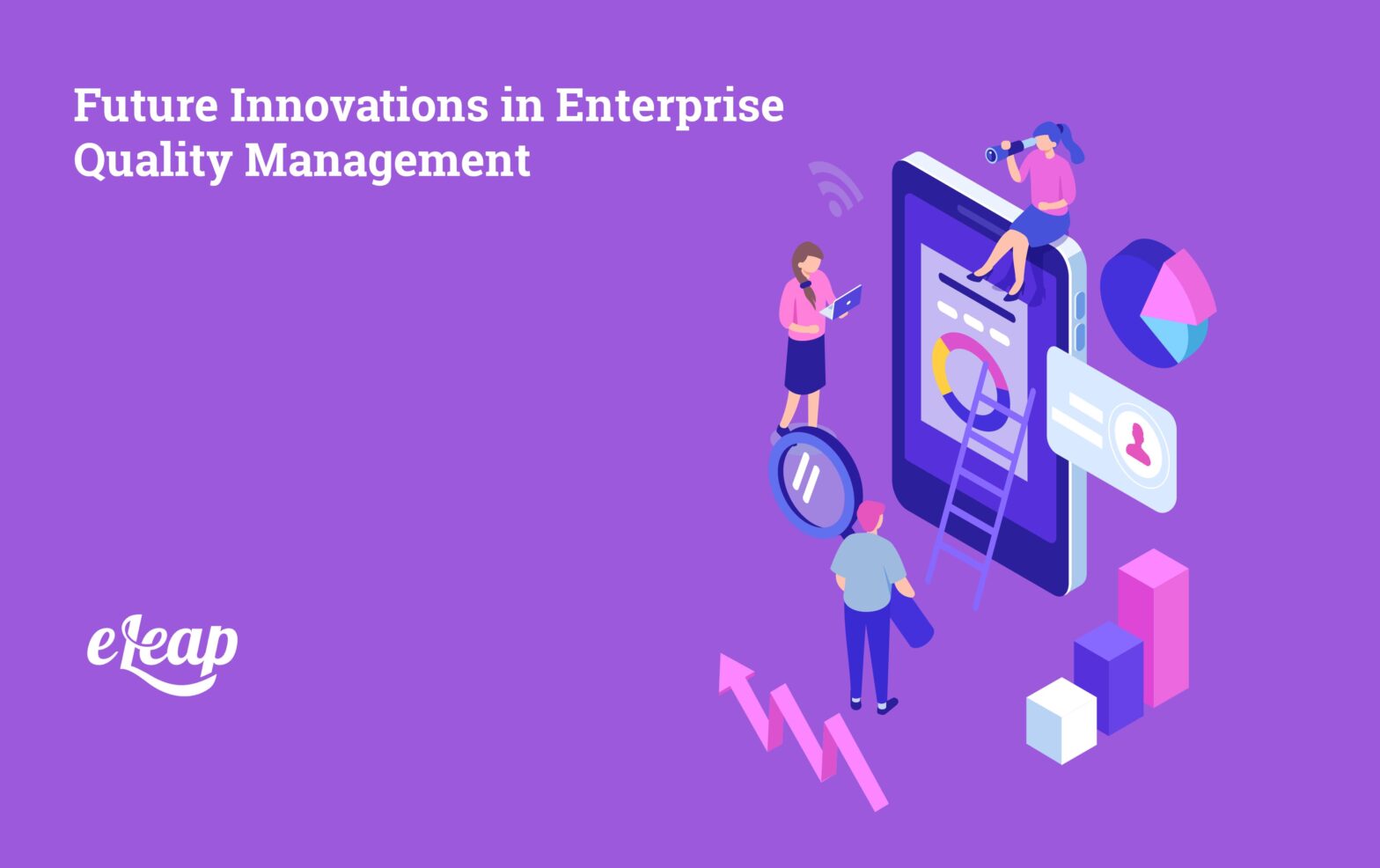 Future Innovations in Enterprise Quality Management