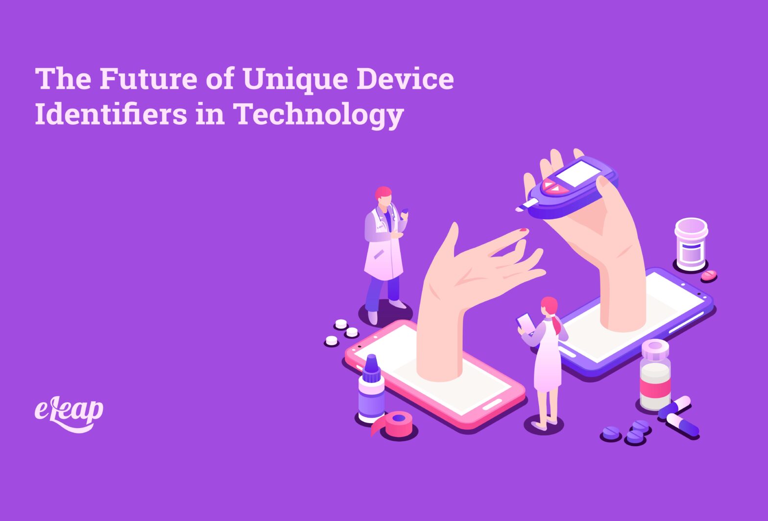 The Future of Unique Device Identifiers in Technology