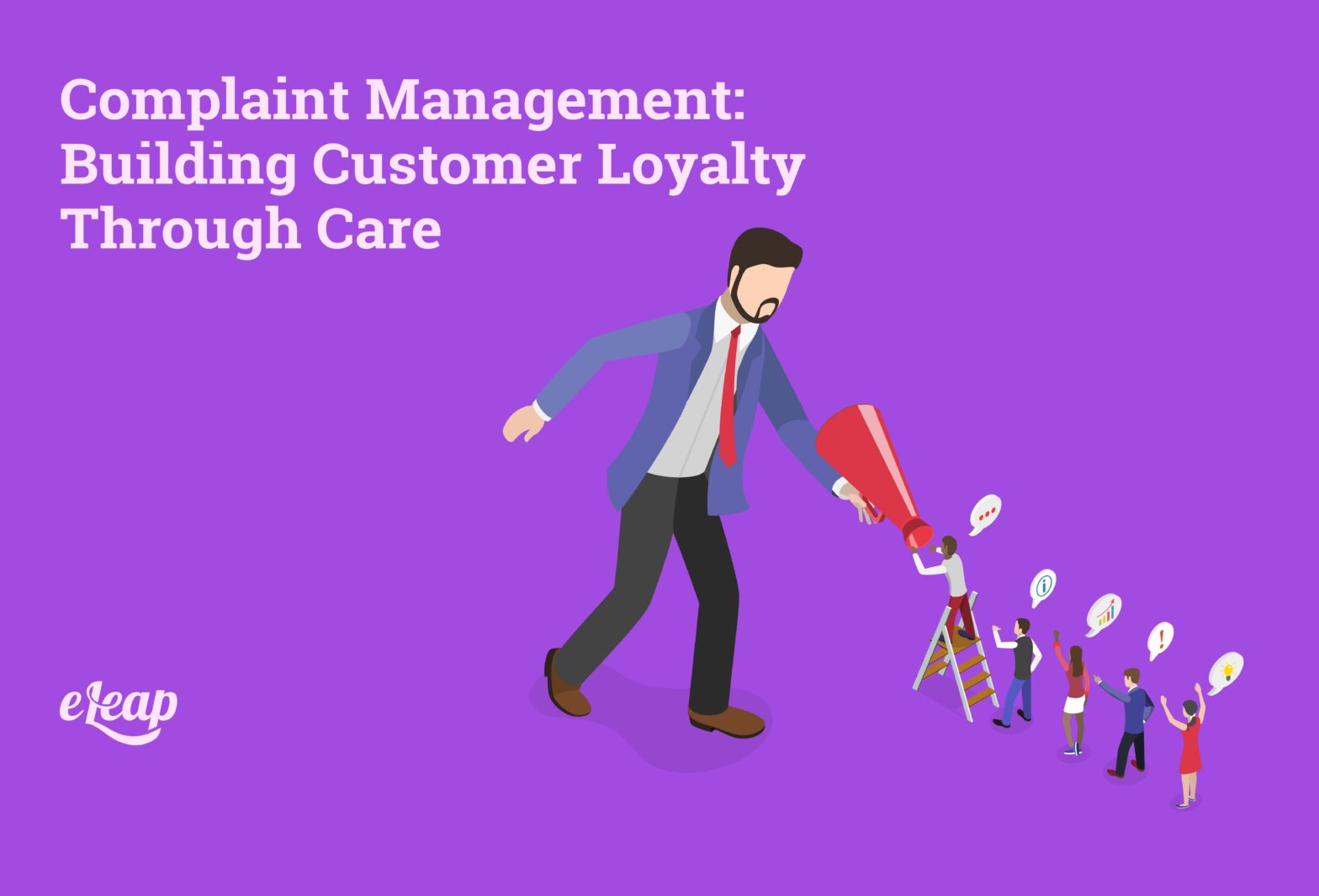 Complaint Management: Building Customer Loyalty Through Care