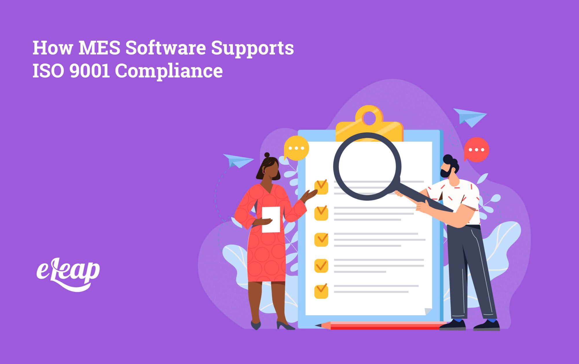 How MES Software Supports ISO 9001 Compliance - eLeaP Quality