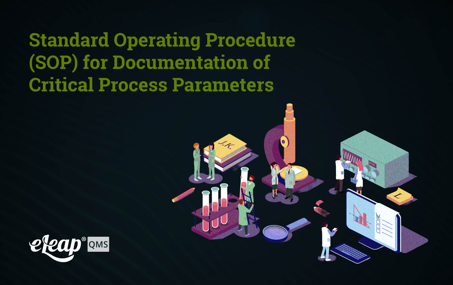 Standard Operating Procedure (SOP) for Documentation of Critical Process Parameters