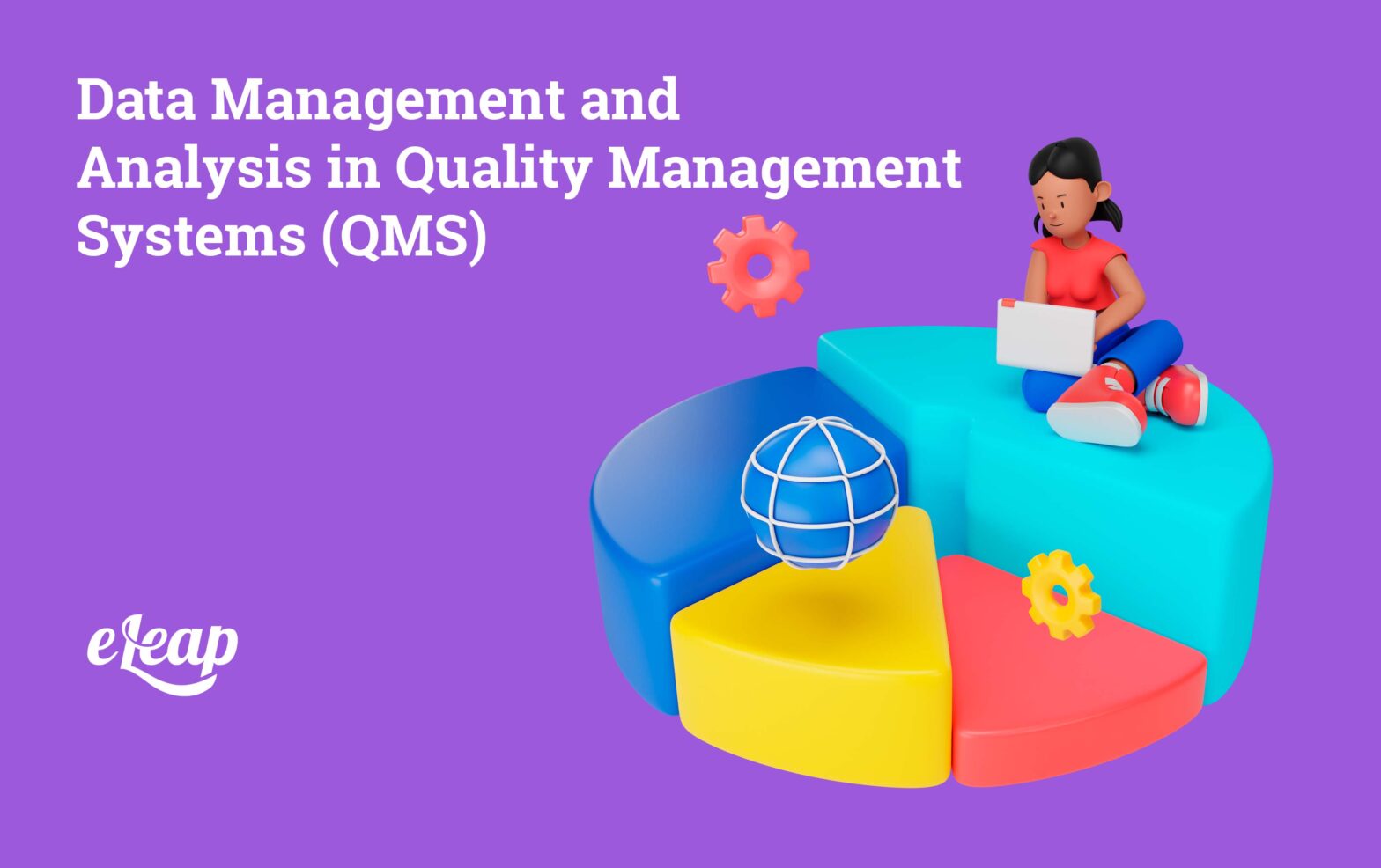 Data Management and Analysis in Quality Management Systems (QMS)