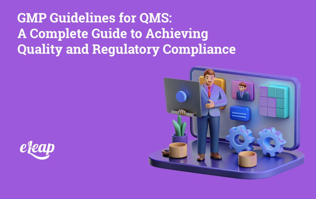 Gmp Software GMP Guidelines for QMS: A Complete Guide to Achieving Quality and ...