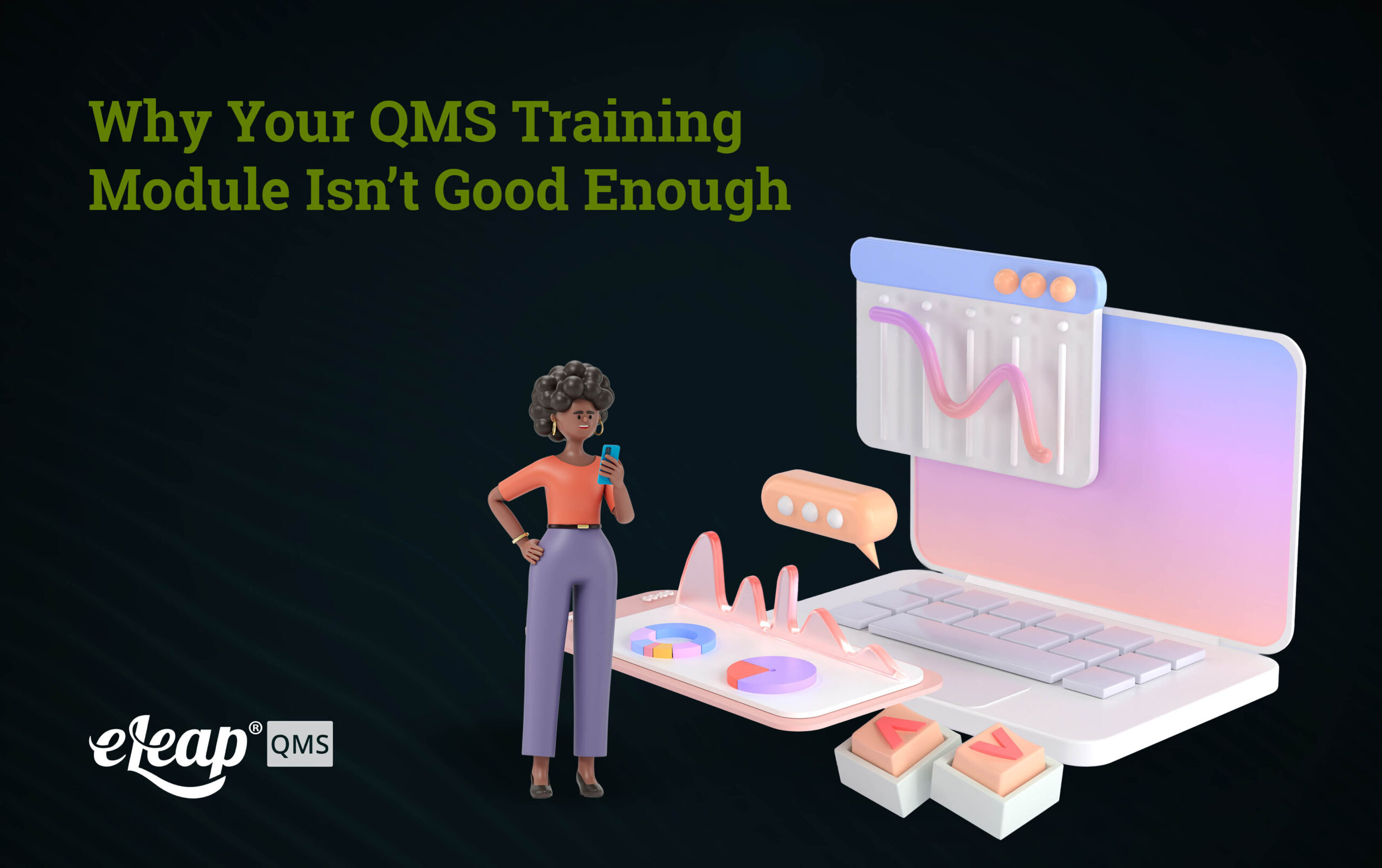Why Your QMS Training Module Isn't Good Enough - eLeaP Quality