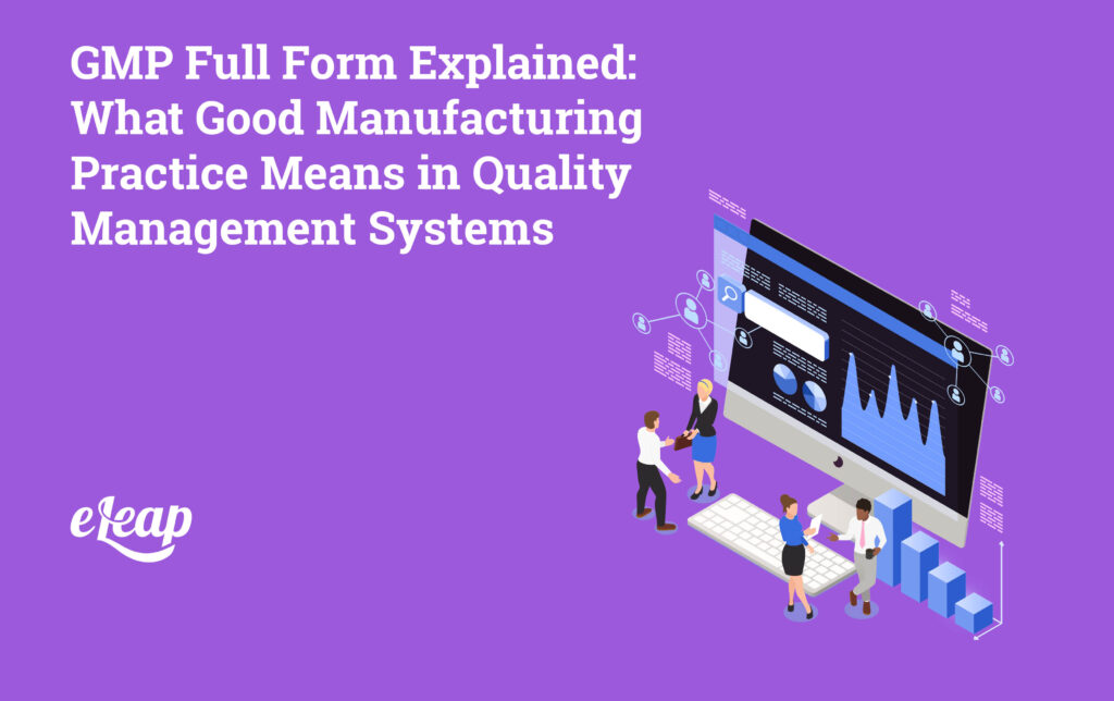 GMP Full Form Explained: What Good Manufacturing Practice Means in ...