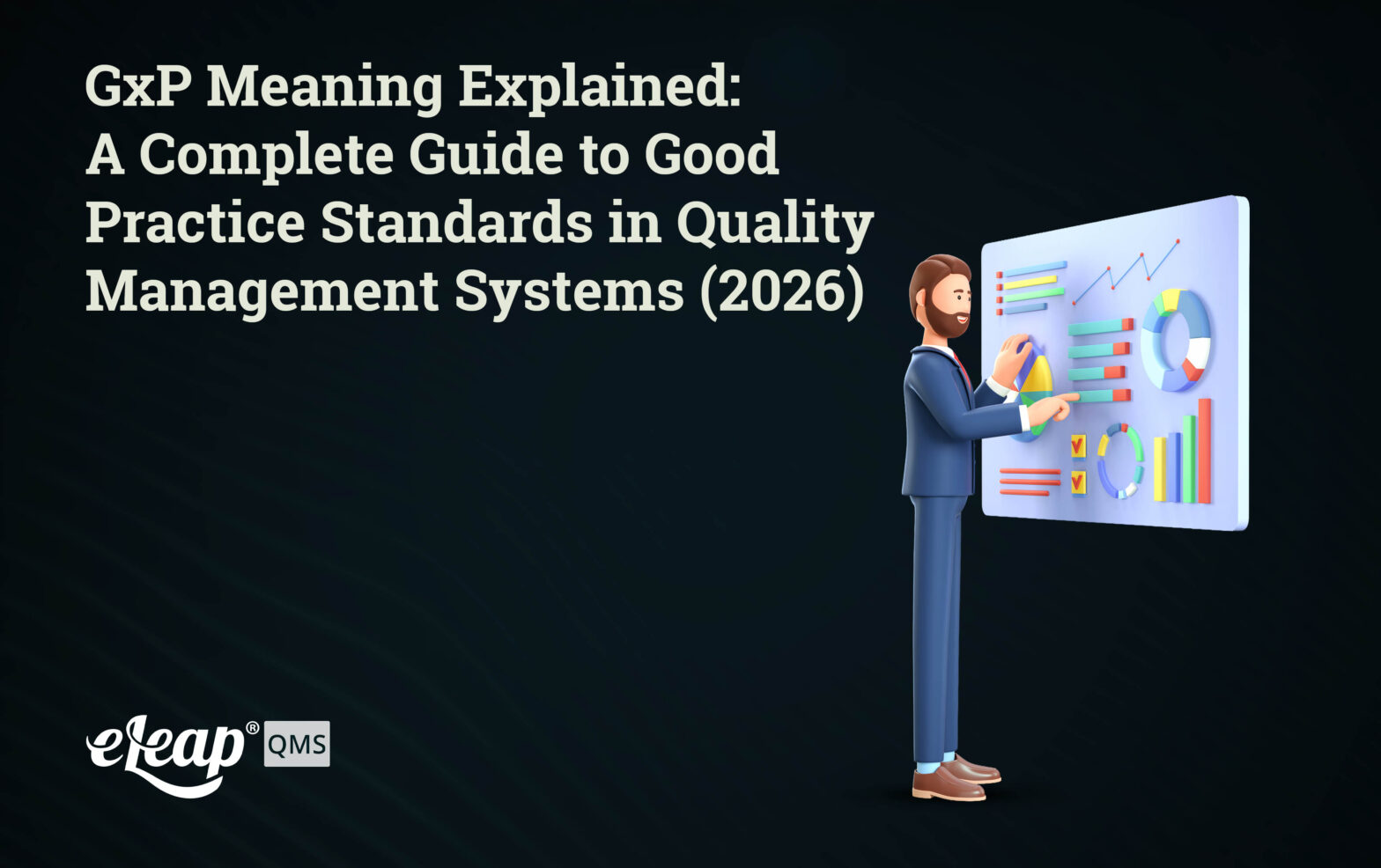 GxP Meaning Explained: A Complete Guide to Good Practice Standards in Quality Management Systems (2026)