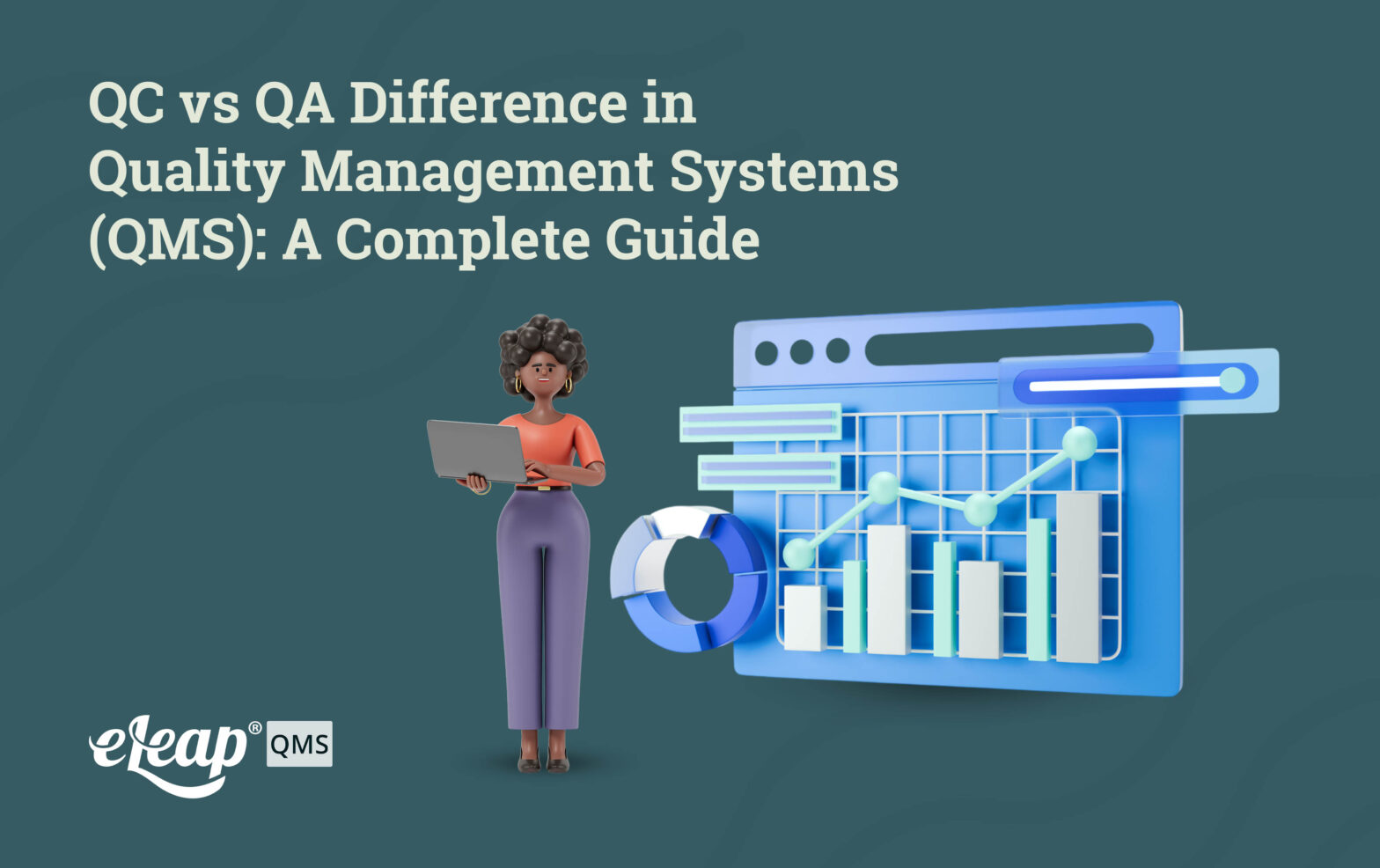 QC vs QA Difference in Quality Management Systems (QMS): A Complete Guide