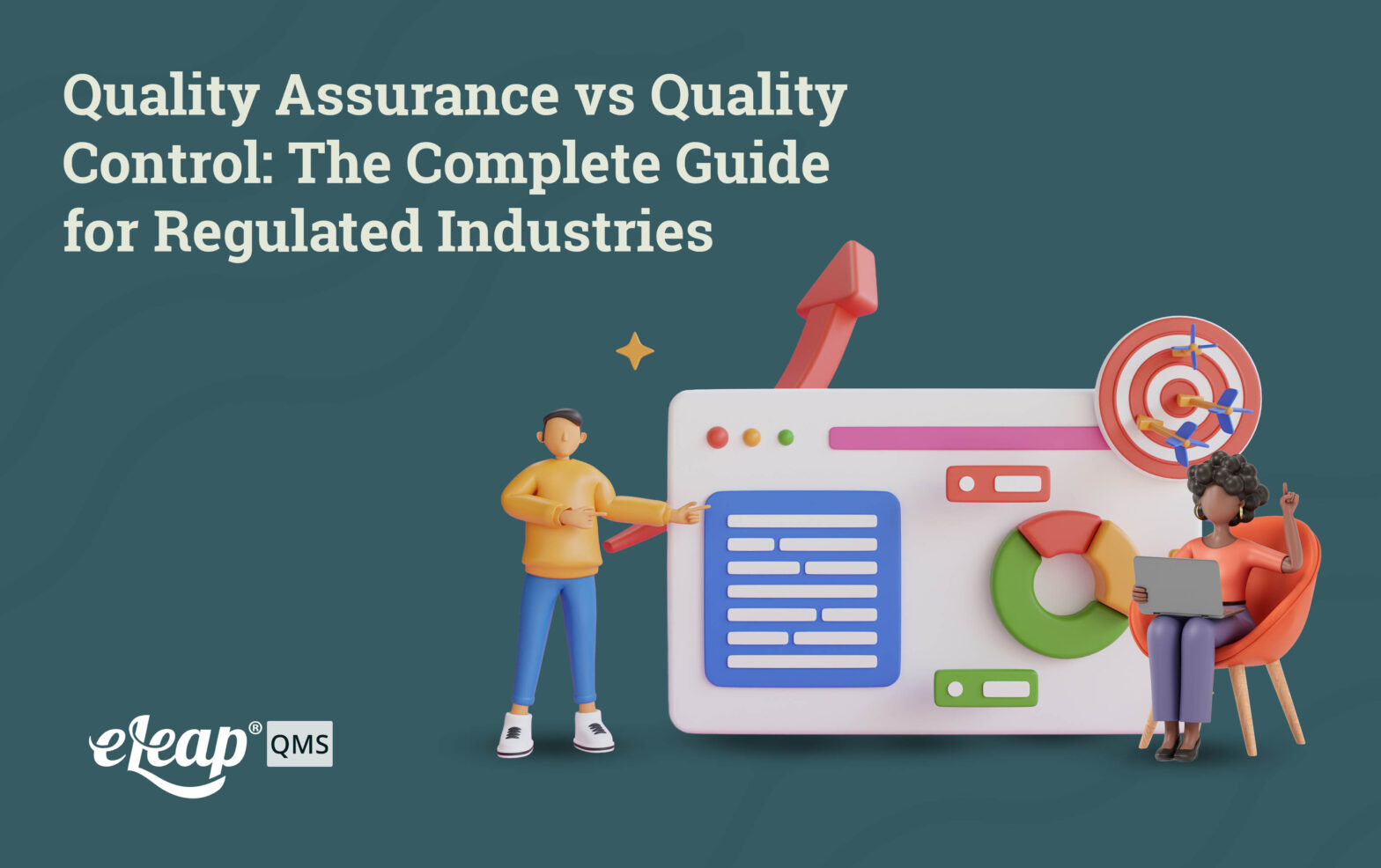 Quality Assurance vs Quality Control: The Complete Guide for Regulated Industries