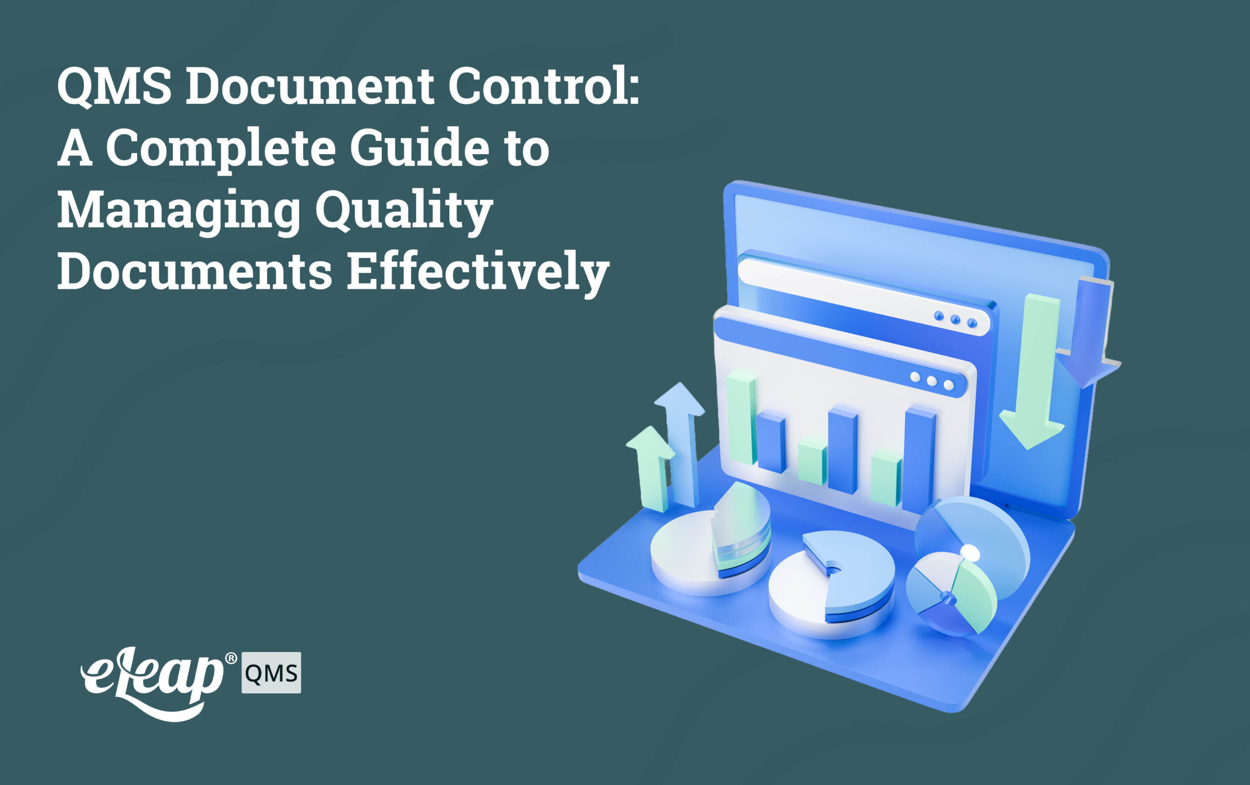 QMS Document Control: A Complete Guide to Managing Quality Documents ...