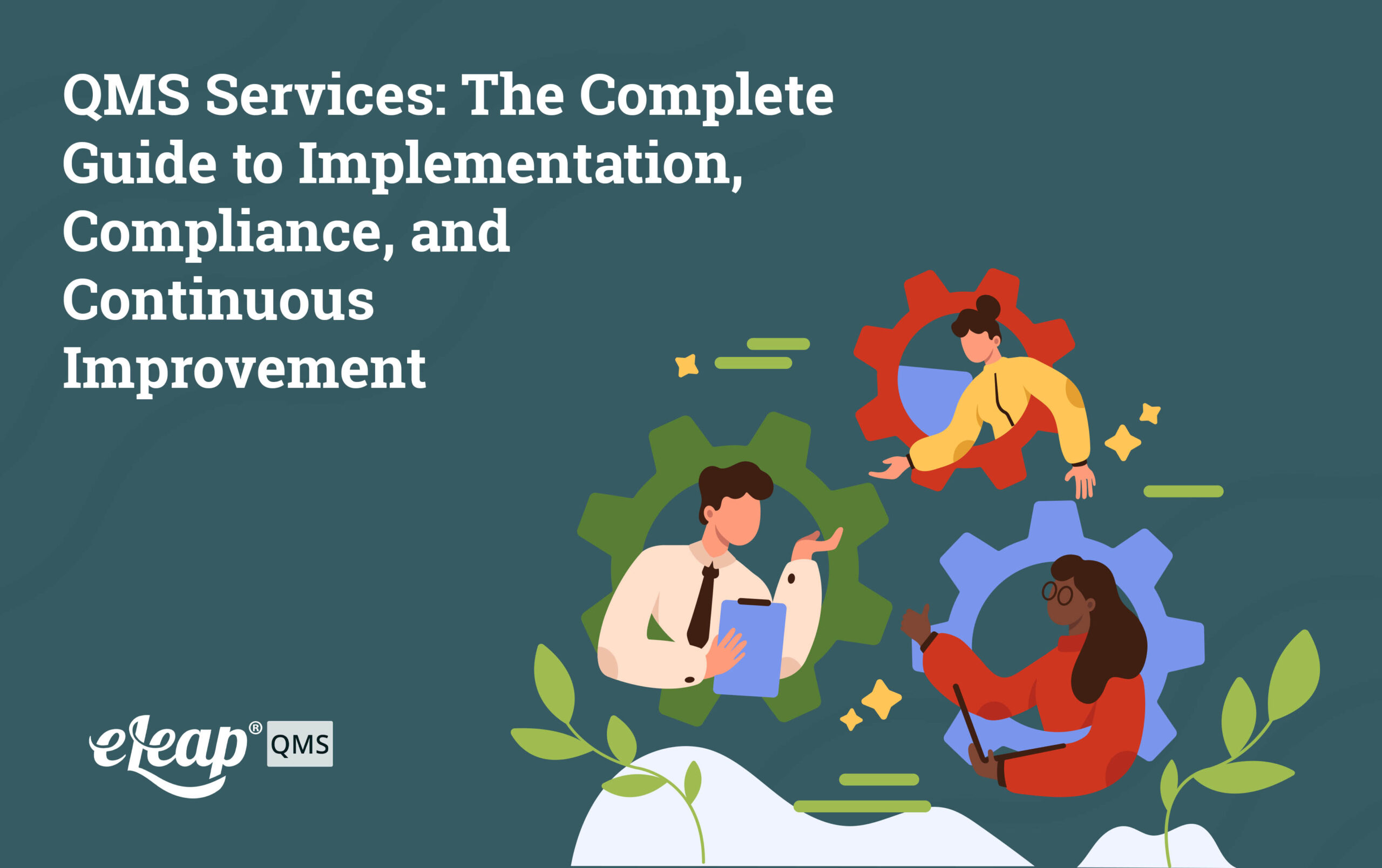 QMS Services: The Complete Guide to Implementation, Compliance, and ...