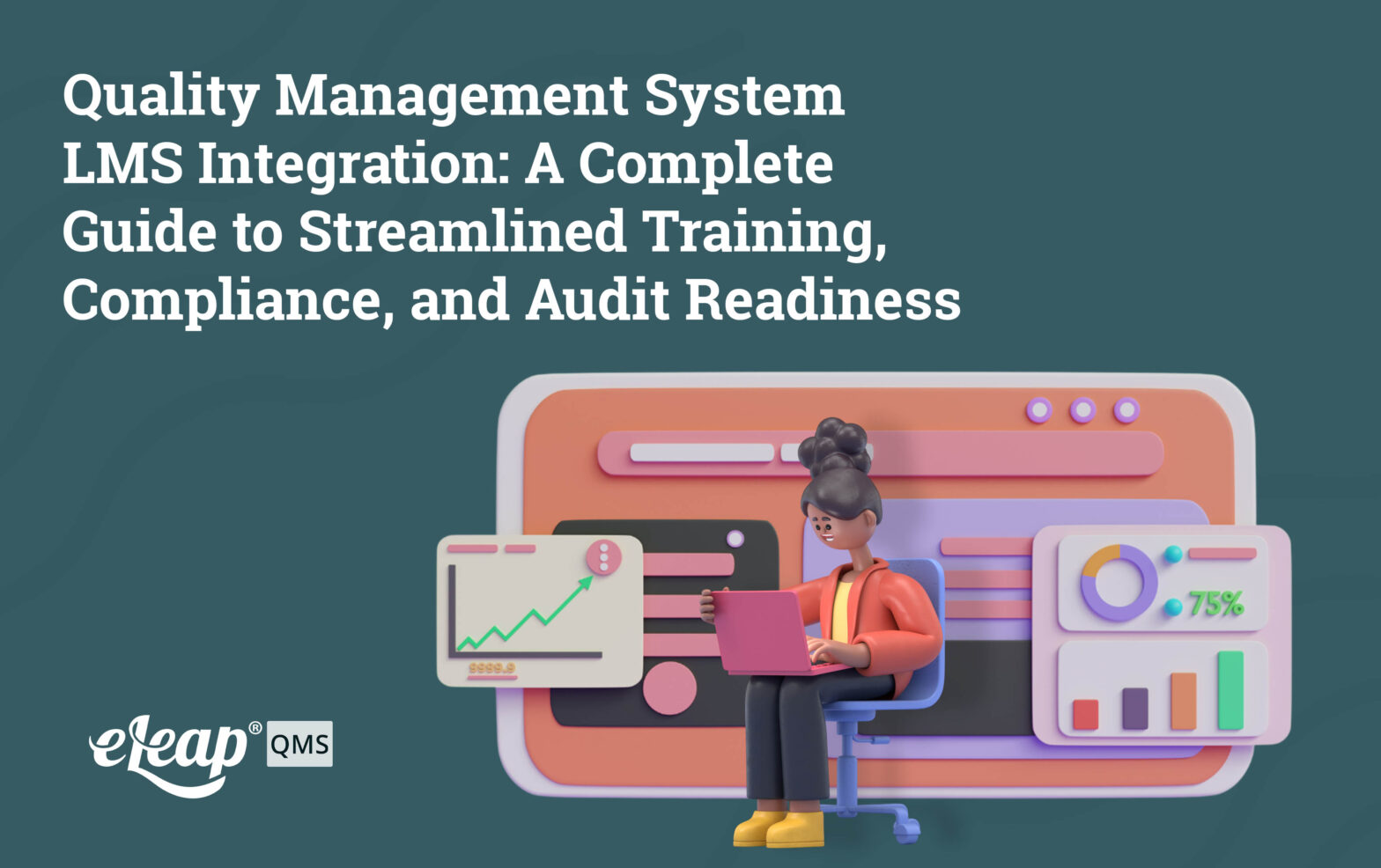Quality Management System LMS Integration: A Complete Guide to Streamlined Training, Compliance, and Audit Readiness