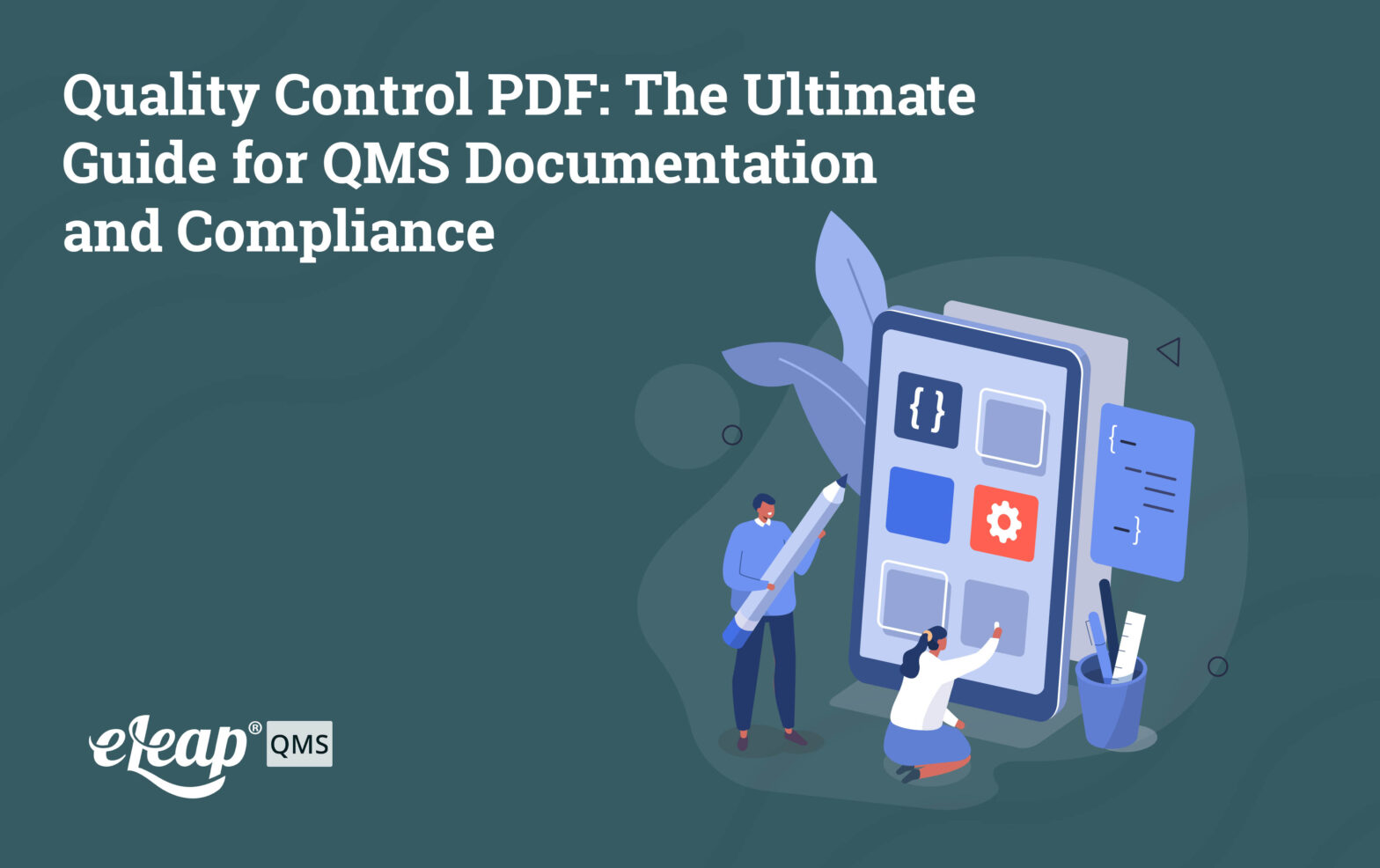 Quality Control PDF: The Ultimate Guide for QMS Documentation and Compliance