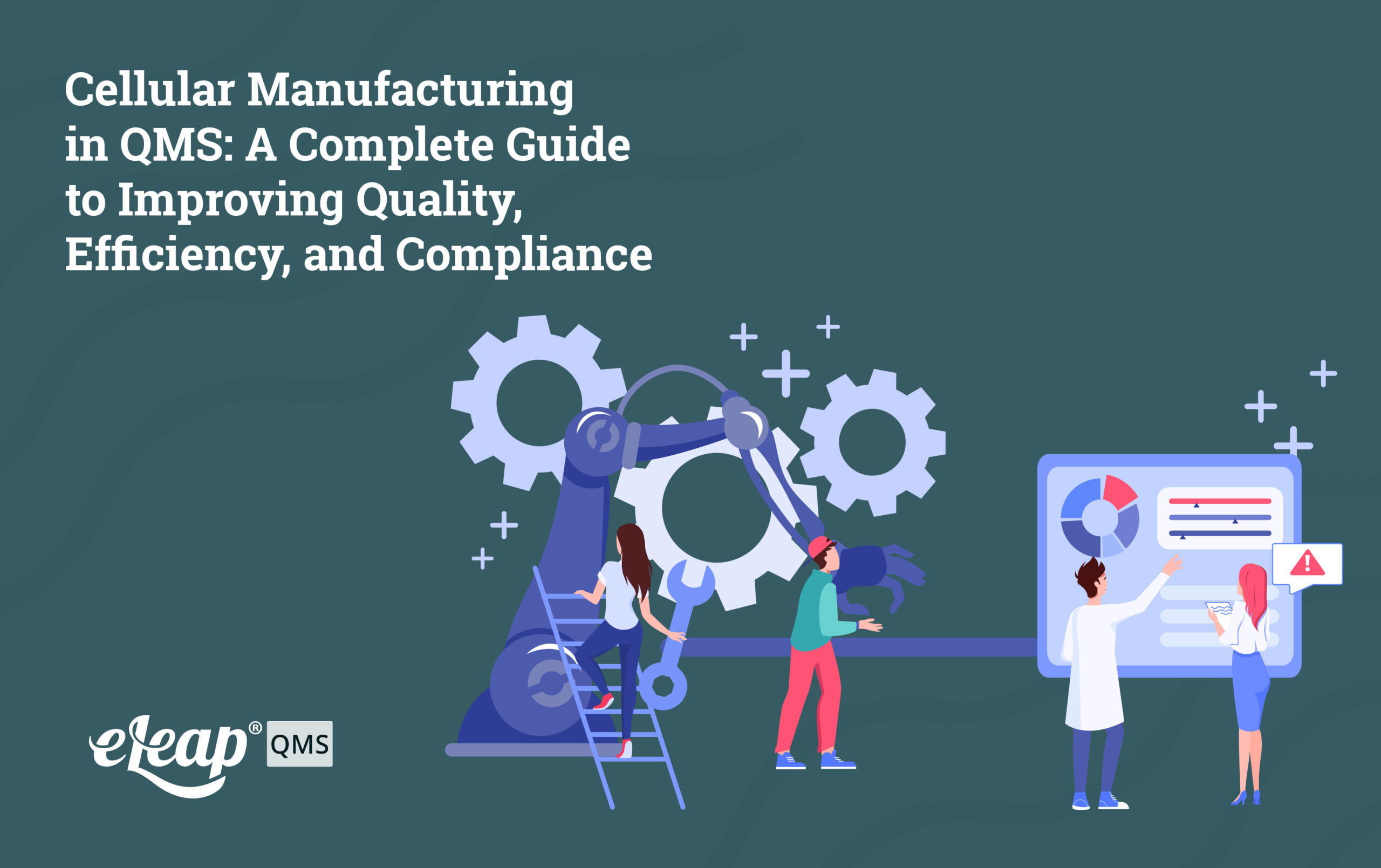 Cellular Manufacturing in QMS: A Complete Guide to Improving Quality ...