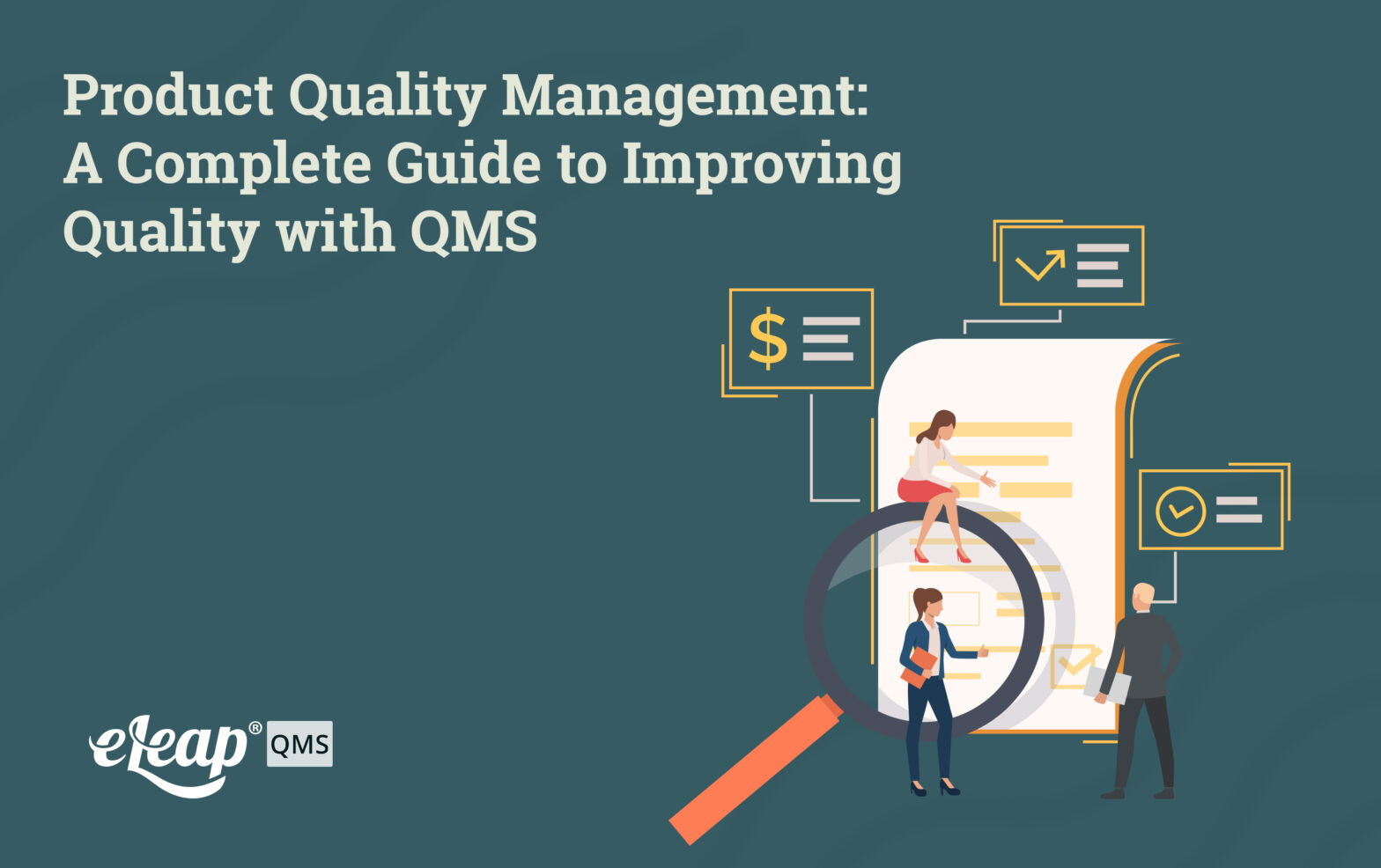 Product Quality Management: A Complete Guide to Improving Quality with QMS