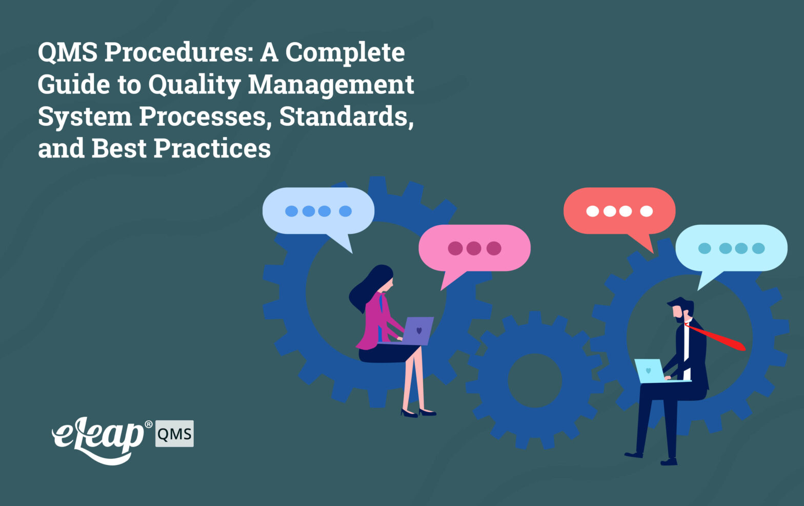 QMS Procedures: A Complete Guide to Quality Management System Processes, Standards, and Best Practices