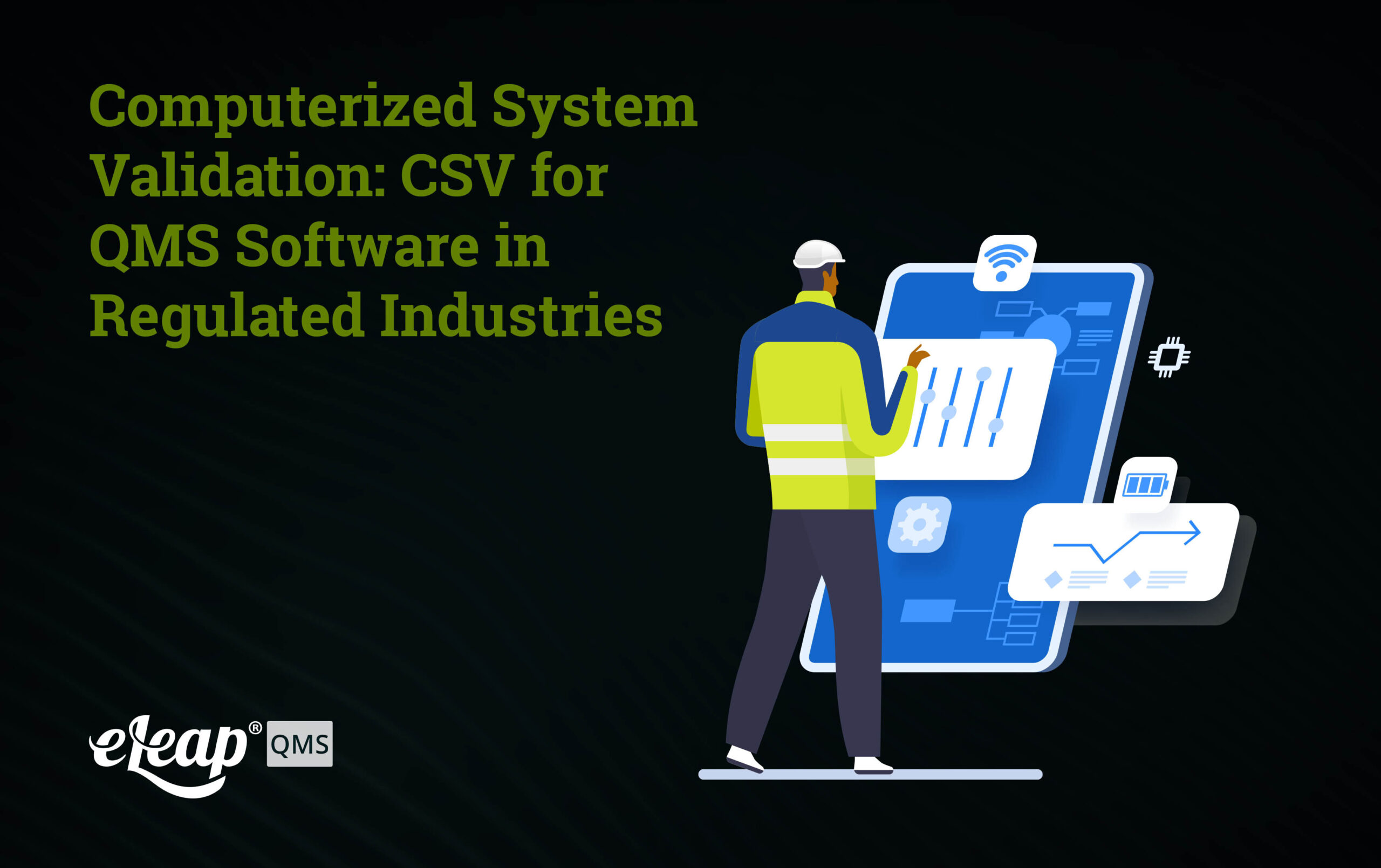 Computerized System Validation for QMS | eLeaP