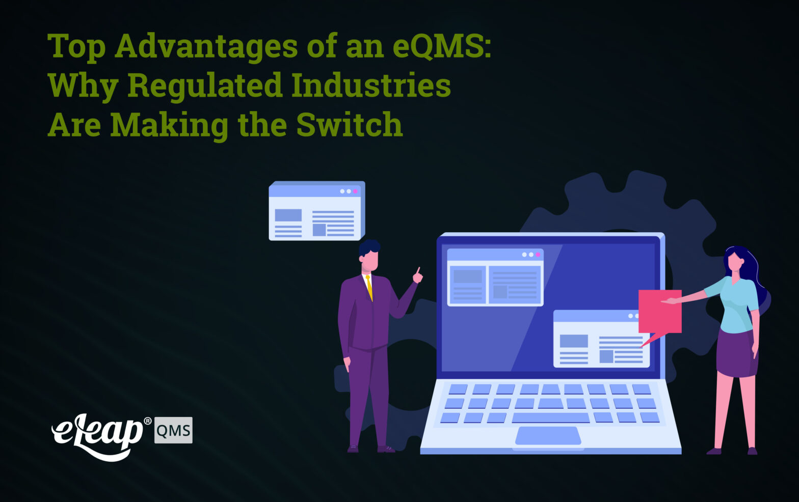 Top Advantages of an eQMS: Why Regulated Industries Are Making the Switch
