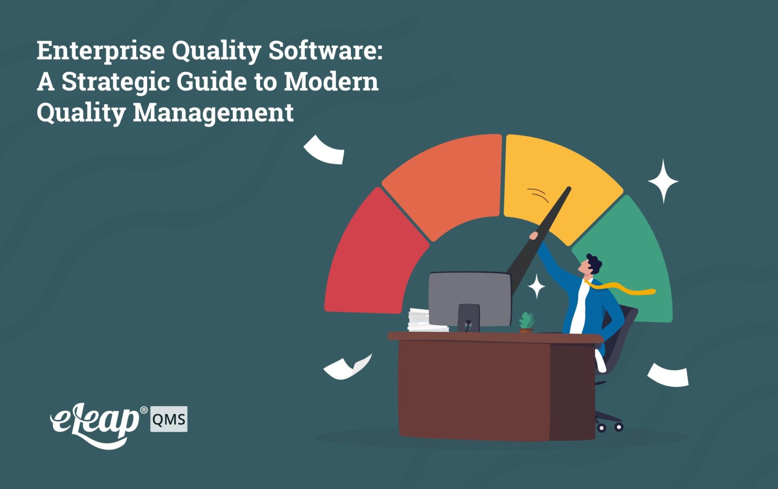 Enterprise Quality Software: A Strategic Guide to Modern Quality Management
