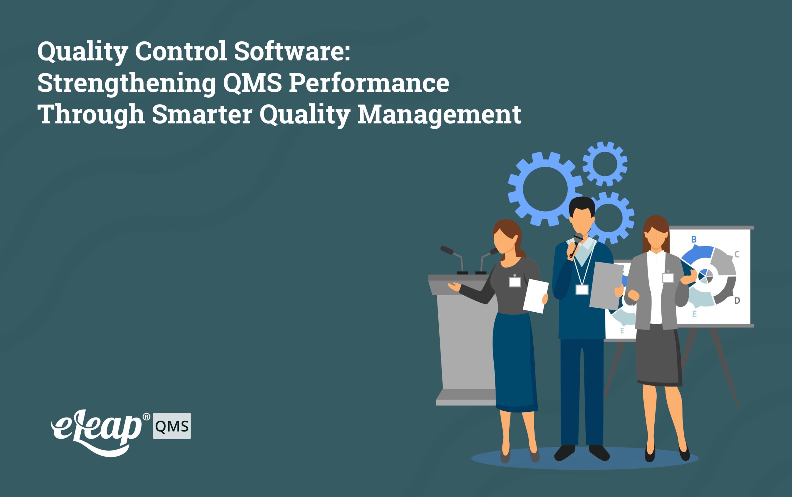 Quality Control Software: Strengthening QMS Performance Through Smarter ...