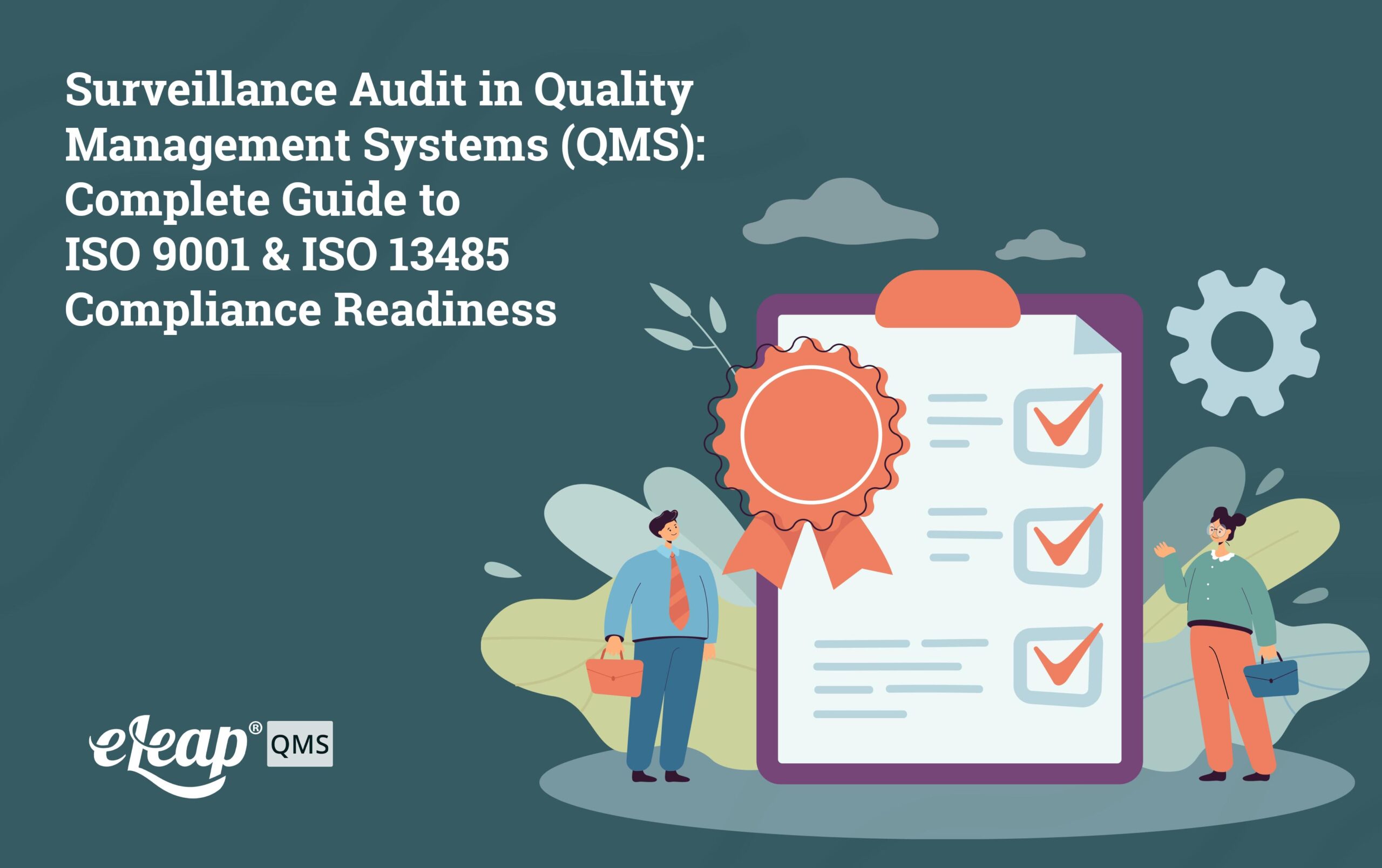 Surveillance Audit in Quality Management Systems (QMS): Complete Guide ...