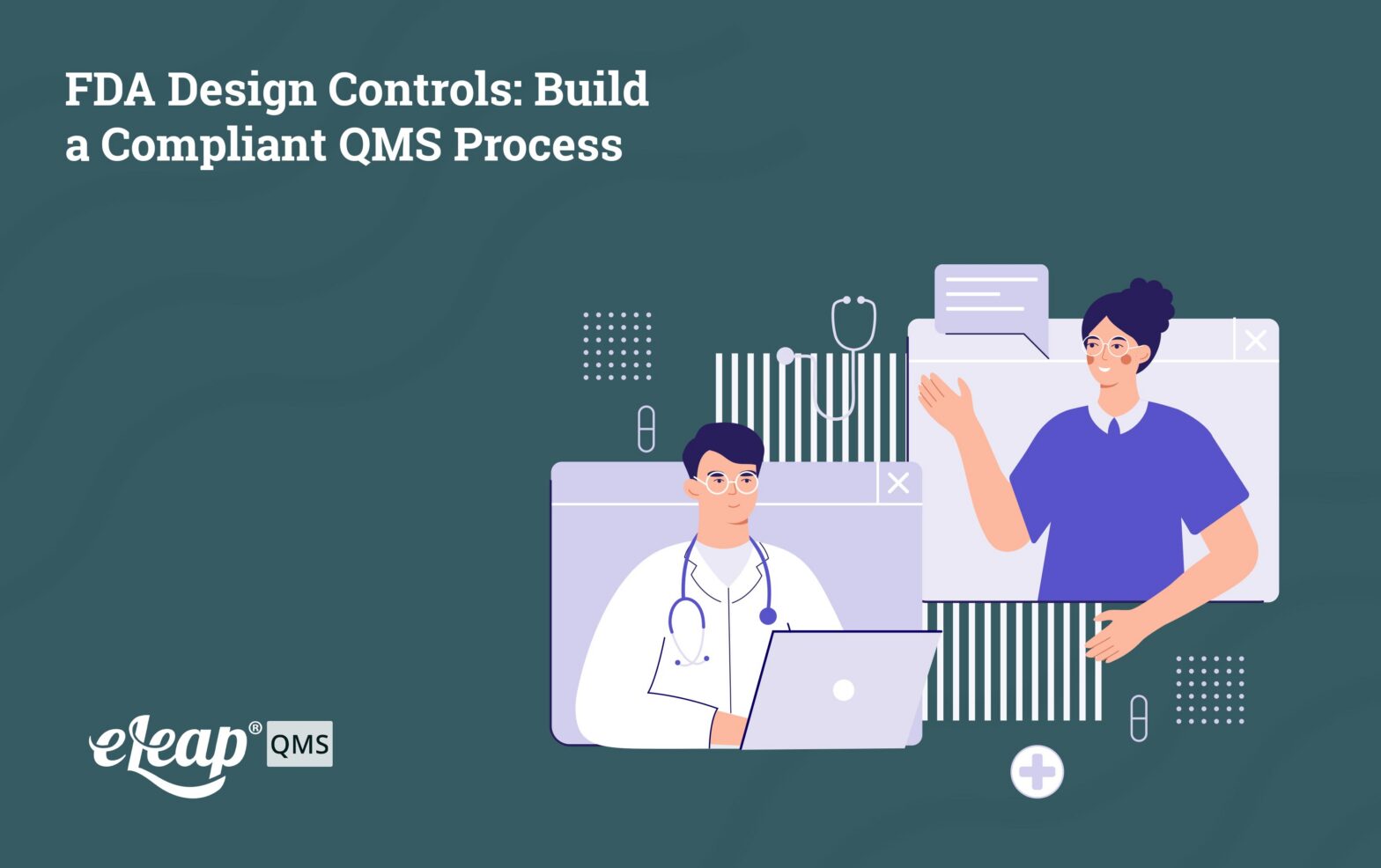 FDA Design Controls: Build a Compliant QMS Process